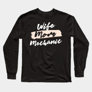 Cute Wife Mom Mechanic Gift Idea Long Sleeve T-Shirt